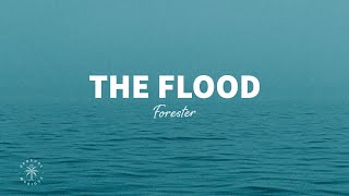 Forester - The Flood (Lyrics)