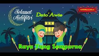 Raya Yang Sempurna - Dato ' Awie [audio vedio HD]