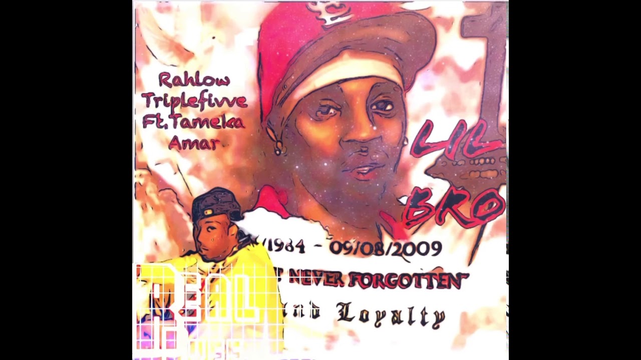 Hip hop song by Rahlow Triplefivve Titled lil Bro