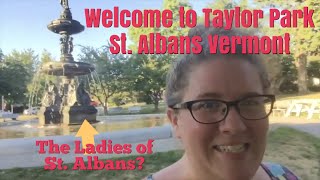 Come along on my Day - St Albans VT Taylor Park Tour