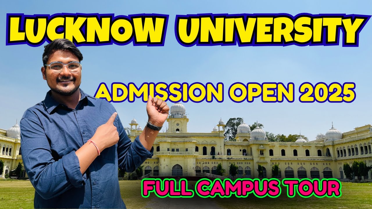 Lucknow University | Admission 2025 | Full Campus Tour #vlog # ...