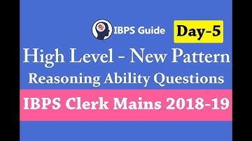 High Level New Pattern Reasoning Questions for IBPS Clerk Mains 2018 (Day-5)