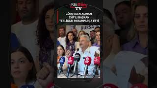Görevden alınan CHP’li başkan tebligatı paramparça etti: “Butlanı tanımıyoruz!”