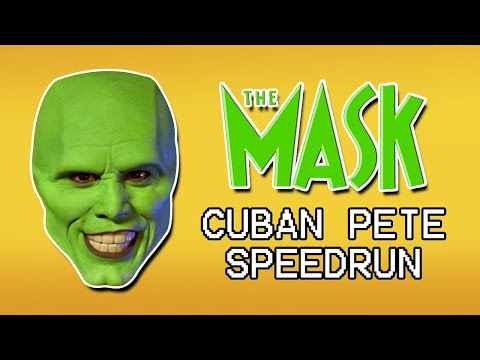 THE MASK - CUBAN PETE SPEEDRUN