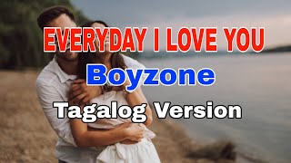 Everyday I Love You l Boyzone (Tagalog Version) Resimi