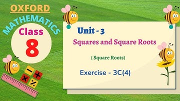Class 8 oxford Mathematics Unit - 3 | Squares and Square Roots | Exercise -  3C(4) | Thenu Maths