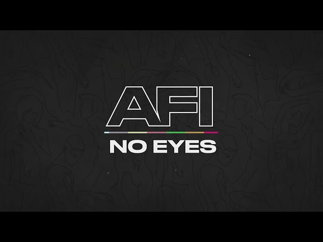 AFI - NO EYES