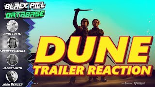 DUNE Trailer Reaction - 'Where's The Hook?!' | Black Pill Database
