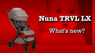 Nuna TRVL LX vs TRVL: What's New by The Stroller Workshop 1,522 views 1 month ago 2 minutes, 10 seconds