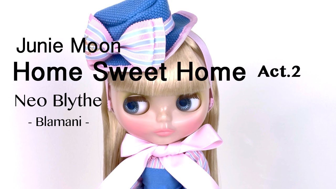 ブライス『ジュニームーン　ホームスウィートホーム』開封 .2　Neo Blythe Junie Moon Home Sweet Home