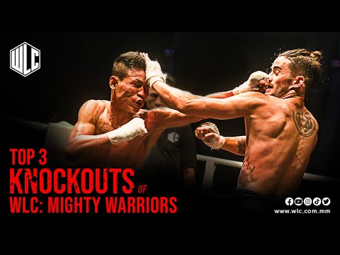 Top 3 Knockouts of WLC: Mighty Warriors — Lethwei — Bareknuckle Fight