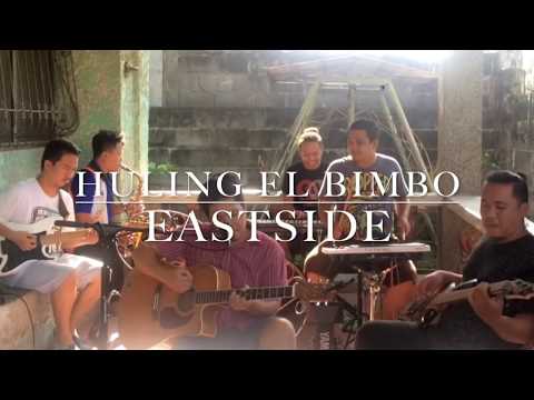 Huling El Bimbo - Eraserheads Cover By Eastside Band