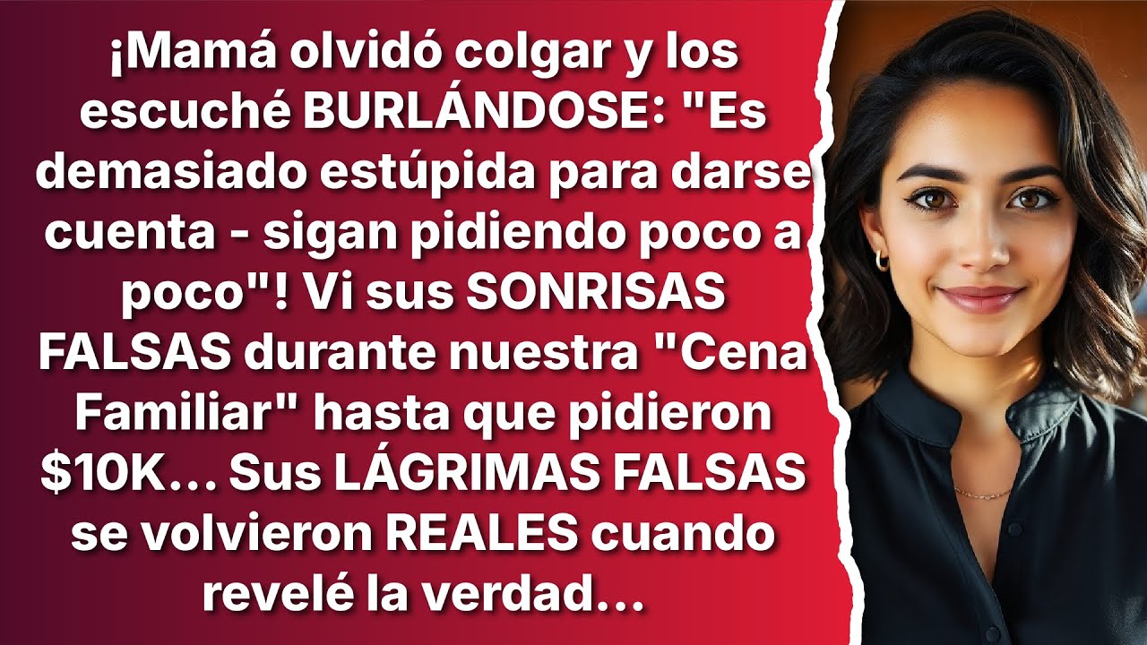 Mamá olvidó colgar y los escuché BURLÁNDOSE: 