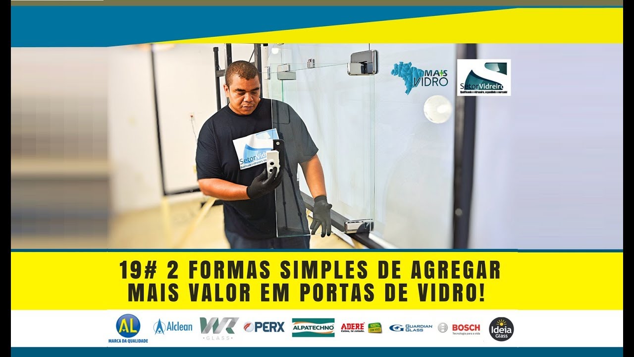 PORTAS DE VIDROS TEMPERADOS - 2 FORMAS PARA DEIXÁ-LAS MAIS ATRATIVAS