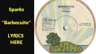 Sparks &quot;Barbecutie&quot; (1974) Ron Mael &amp; Russell Mael LYRICS song is about polar research scientist