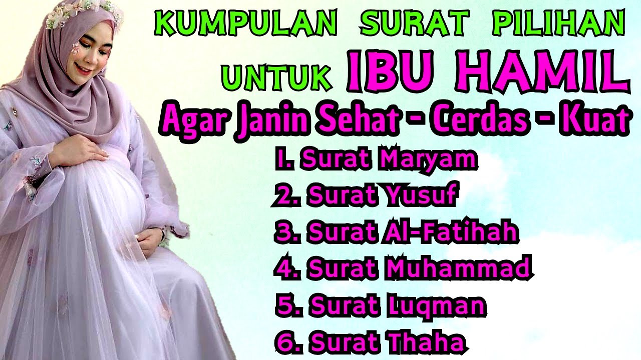 Surat Untuk Ibu Hamil & Janin, Surat Maryam Untuk Ibu Hamil, Murottal untuk Ibu Hamil dan Janin *84
