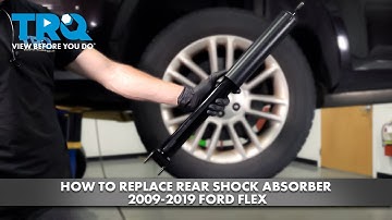 How to Replace Rear Shock Absorber 2009-2019 Ford Flex