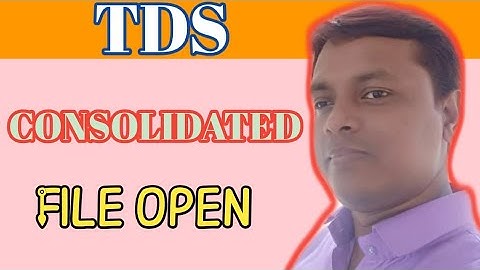 How to open TDS Consolidated File | In Bengali