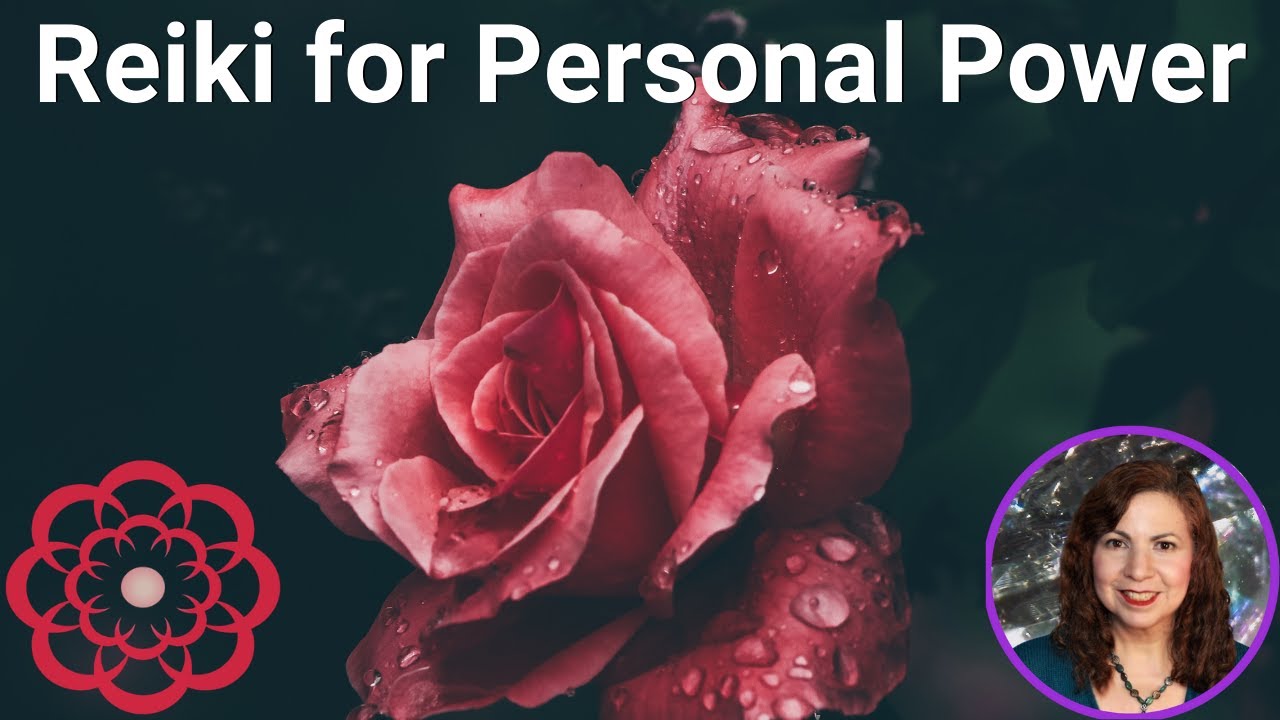 Reiki for Personal Power 💮