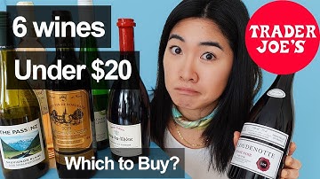 Sommelier Reviews Trader Joes Wines | 6 wines under $20