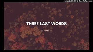 Three Last Words | Caleb's Crossing