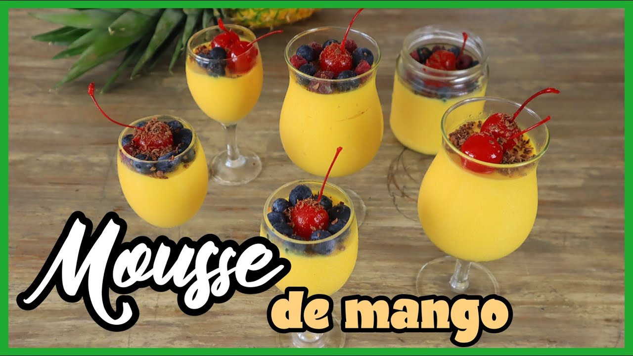 MOUSSE DE MANGO - MI POSTRE PERFECTO PARA EL VERANO