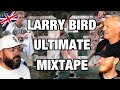 Larry Bird ULTIMATE Mixtape! REACTION!! | OFFICE BLOKES REACT!!