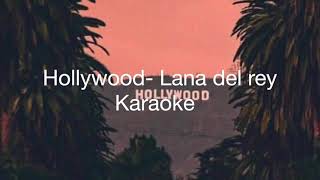 Hollywood - Lana Del Rey karaoke Resimi