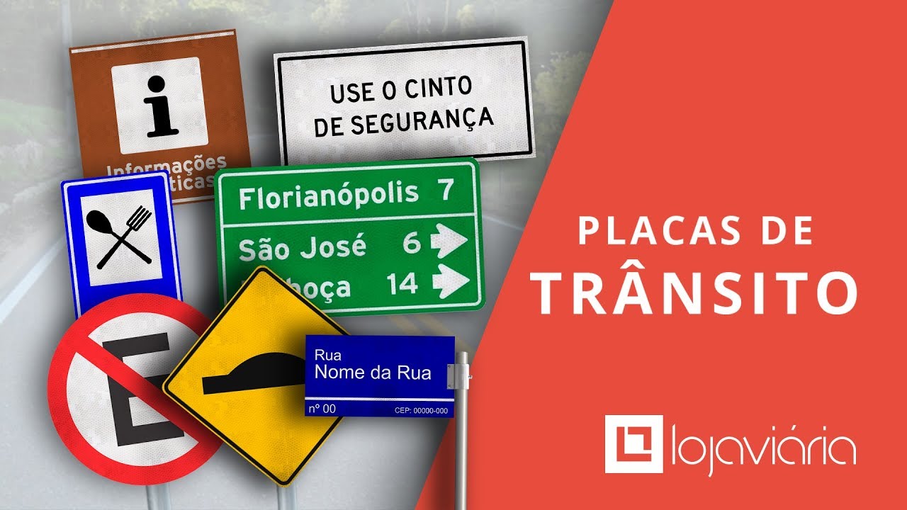 Tipos de Placas de Trânsito - Entenda seus significados