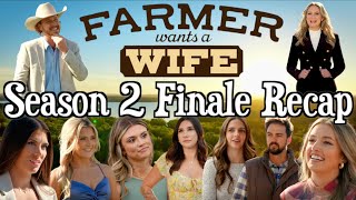 Farmer Wants a Wife | Season 2 Finale RECAP