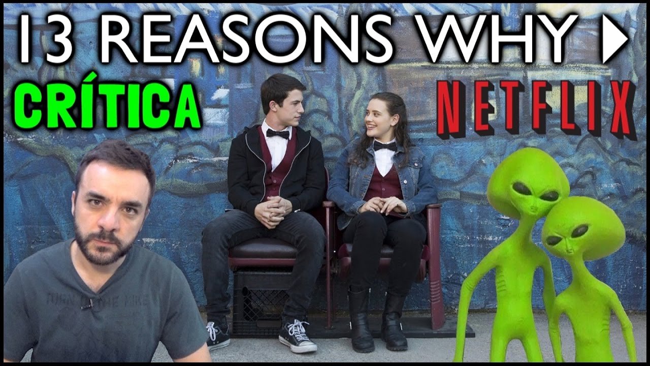 13 REASONS WHY (Netflix, 2017) - Crítica
