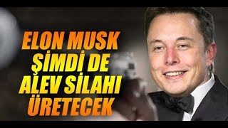 Elon Musk'ın Alev Silahı Satılmaya Başladı