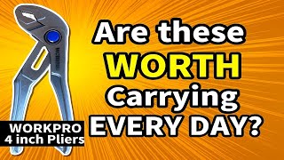 Are these WorkPro 4 inch Pliers Worth Carrying Every Day?