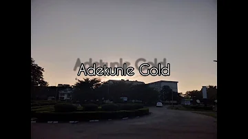 Adekunle Gold - Pick up (lyrics video)