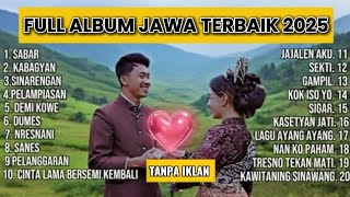 Download Lagu KUMPULAN LAGU JAWA TERBARU 2025 | SABAR - NAYLA TERBARU | playlistLagu Jawa terpopuler MP3