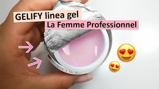 Proviamo GELIFY nuova linea gel La Femme Professionnel 😍 FINALMENTE! | refill in gel | desmynails