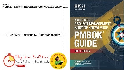 10A    PMP/ PMI : PMBOK 6 - Chapter 10:  Project Communications Management