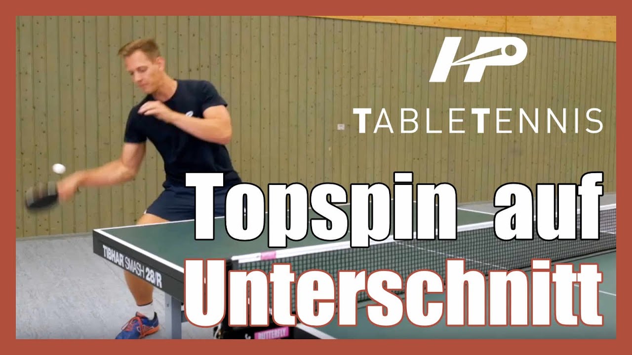 Topspin auf Unterschnitt Tischtennis Technik