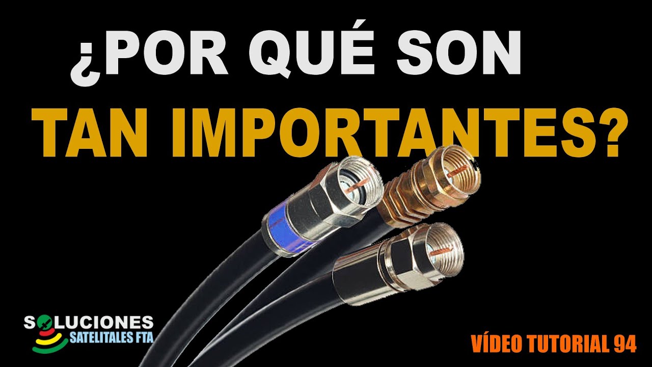 EL CABLE COAXIAL Y LOS CONECTORES F Su importancia a la hora del Apuntamiento YouTube EL CABLE COAXIAL Y LOS CONECTORES F Su importancia a la hora del Apuntamiento YouTube