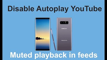 How to disable auto play video and Muted playback in feeds in YouTube Andriod phone by, TAM