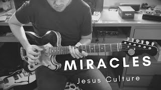 Miracles - Jesus Culture || Guitar Cover - Gustavo Resende