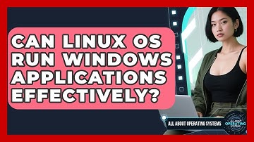Can Linux OS Run Windows Applications Effectively? | All About Operating Systems News