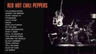 Red Hot Chili Peppers | Top Songs 2023 Playlist | Californication, Can't Stop, Under The Bridge...