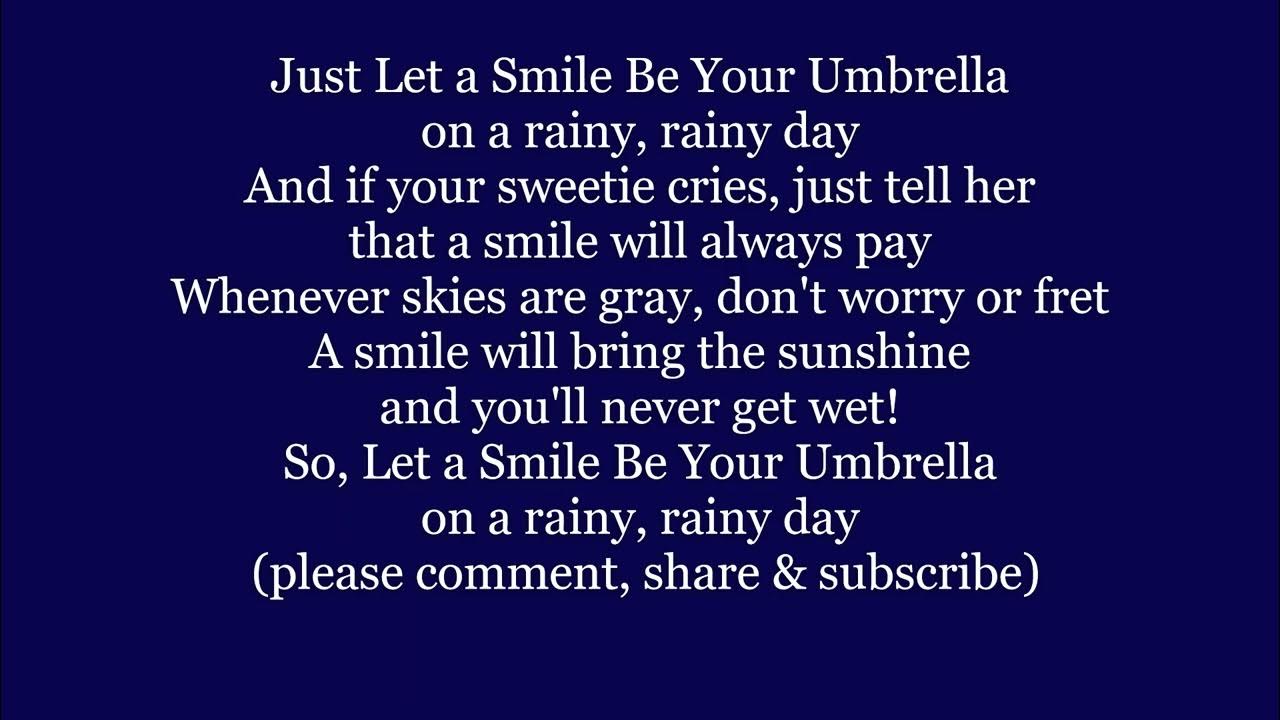 Just LET A SMILE BE YOUR UMBRELLA Lyrics Words text trending Bing Como