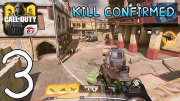 Call of Duty Mobile : Gameplay Walkthrough part 3 - KILL CONFIRMED