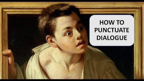 How to Punctuate Dialogue