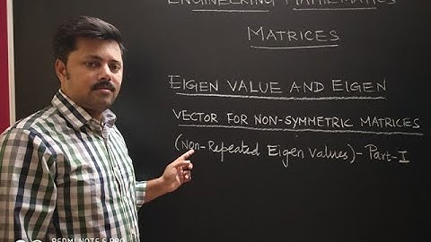 Eigenvalue and Eigen vector for Non-Symmetric Matrices (Non-Repeated Eigen Value) - Part-1