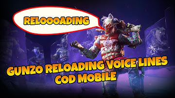 Gunzo Relooooading voice lines - Cod Mobile