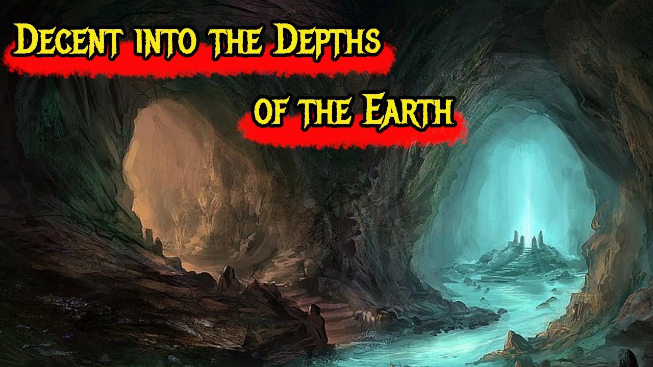 Chapter 7 | Decent into the Depths of the Earth
