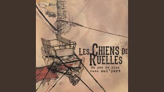 Video thumbnail of "Les Chiens de Ruelles - Par chez nous"